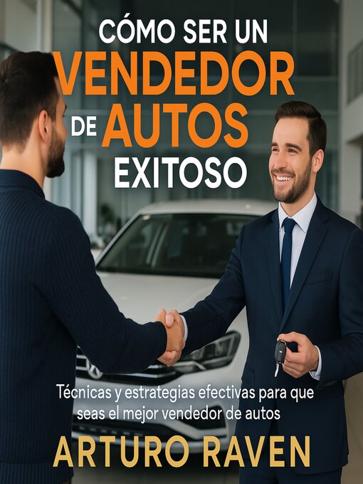 Cover image for Cómo ser un vendedor de Autos Exitoso